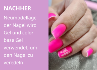 NACHHER Neumodellage der Nägel wird Gel und color base Gel verwendet, um den Nagel zu veredeln