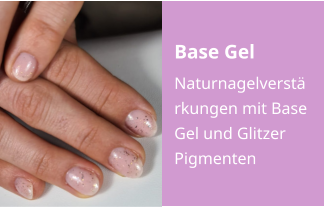 Base Gel Naturnagelverstärkungen mit Base Gel und Glitzer Pigmenten